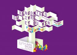 Rencontres du Livre et du Vin 2013 : Venez découvrir les vins qui ont un livre pour terroir !