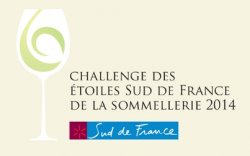 Challenge des Etoiles Sud De France de la Sommellerie 2014 : Inscrivez-vous