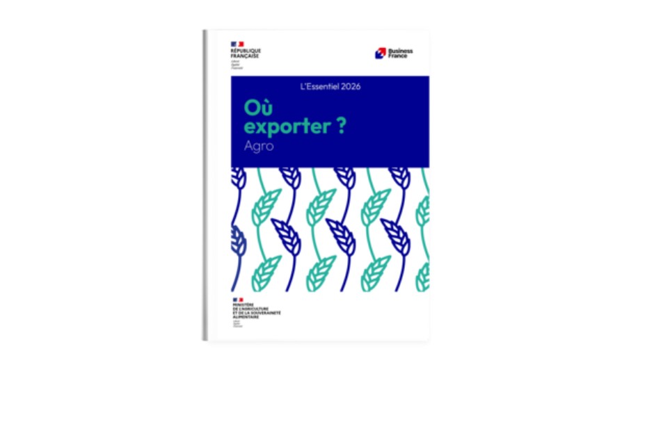 Commerce agroalimentaire : le guide “Où Exporter ? Agro - L’Essentiel 2026” dévoile les marchés clés pour les entreprises françaises Commerce agroalimentaire : le guide “Où Exporter ? Agro - L’Essentiel 2026” dévoile les marchés clés pour les entreprises françaises